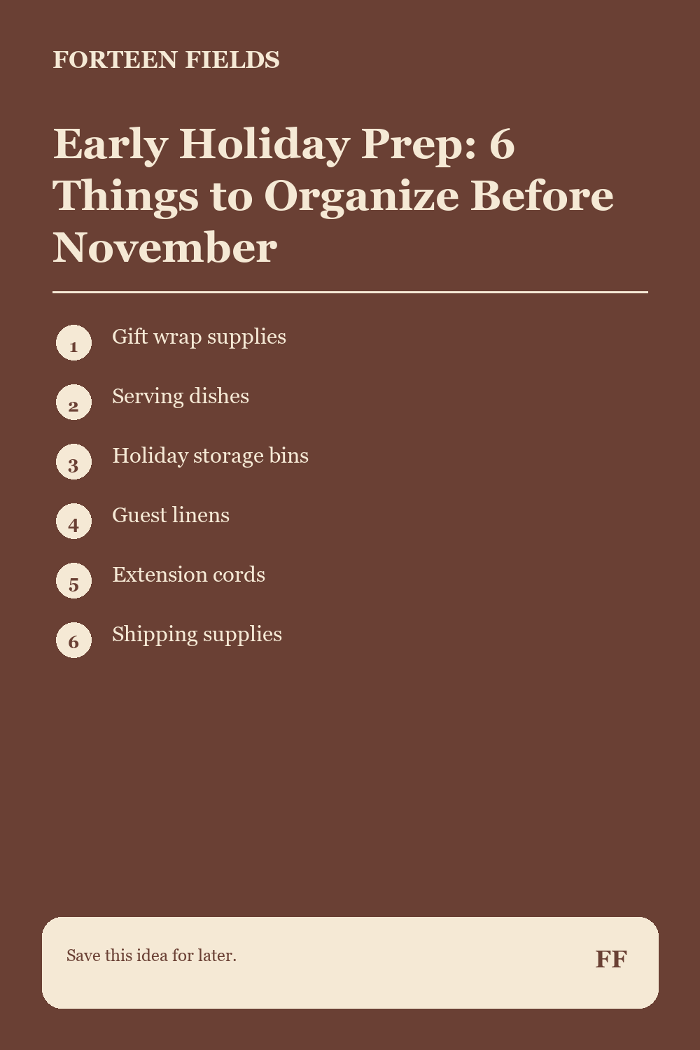 Early Holiday Prep: 6 Things to Organize Before November